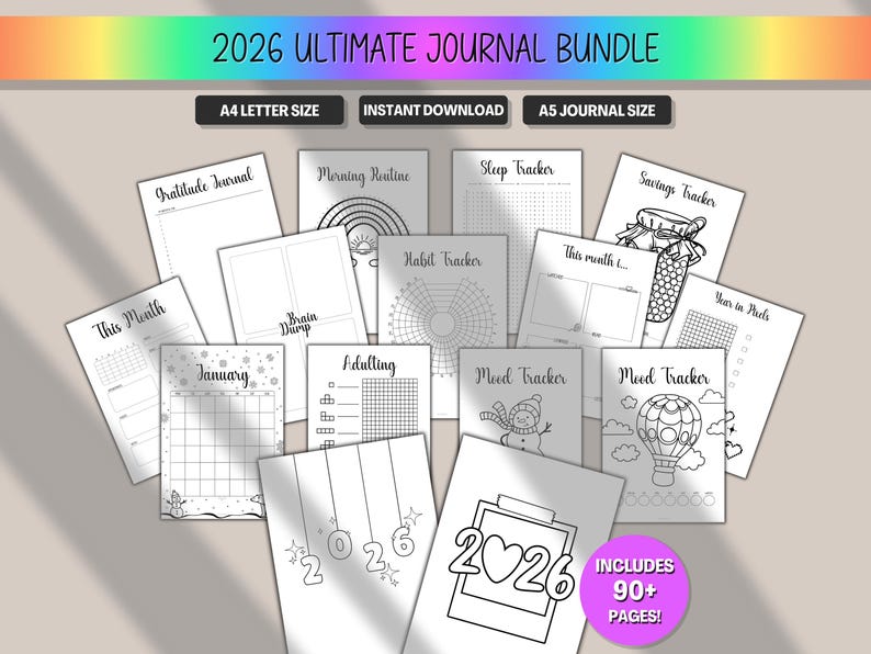May include: A collection of printable journal pages, including gratitude, habit, and mood trackers. The bundle includes A4 and A5 sizes, with the text "2026 Ultimate Journal Bundle" at the top. The image also includes the text "Includes 90+ Pages!"