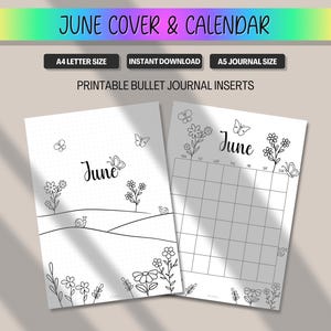 May include: Printable bullet journal inserts featuring a June cover and calendar. The cover has a floral and butterfly design with the word "June". The calendar page has a grid layout. Includes A4 letter size and A5 journal size.