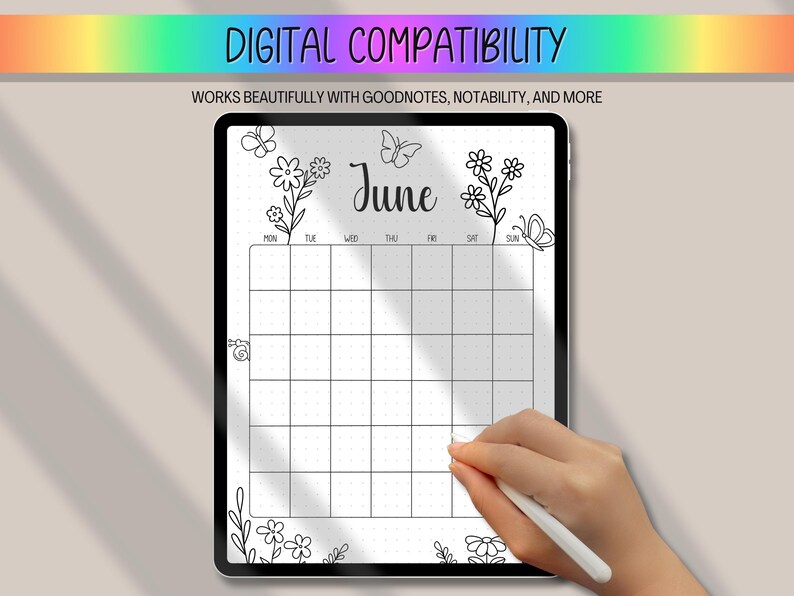 May include: Digital planner for June, displayed on a tablet. The design features floral and butterfly illustrations, with the word "June" in cursive. The text "Digital Compatibility" and "Works beautifully with GoodNotes, Notability, and more" are at the top.