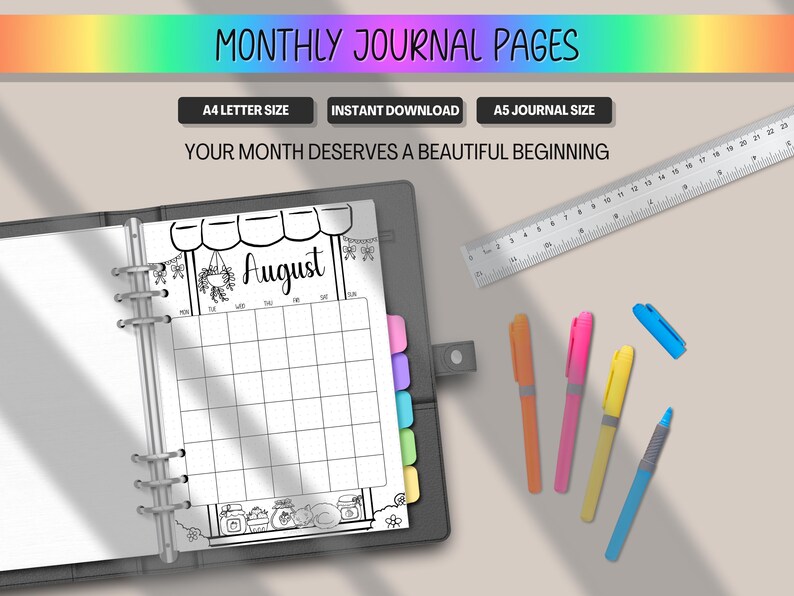 May include: A journal page for August with a calendar layout, displayed in an open binder. The image includes colorful pens, a ruler, and text that reads "MONTHLY JOURNAL PAGES", "A4 LETTER SIZE", "INSTANT DOWNLOAD", "A5 JOURNAL SIZE", and "YOUR MONTH DESERVES A BEAUTIFUL BEGINNING".
