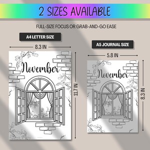 May include: Black and white illustration of two journal sizes, A4 Letter Size (8.3 inches x 11.7 inches) and A5 Journal Size (5.8 inches x 8.3 inches). Each features an open window design with the month "November" written above. The text "2 SIZES AVAILABLE" is at the top.