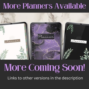May include: Three digital planner designs displayed on tablet screens. The first planner has a white background with green leaves and the word "planner" in brown text. The second planner has a purple and black marble background with gold glitter and the word "planner" in white text. The third planner has a black background with green leaves and the word "planner" in white text. The text "More Planners Available" and "More Coming Soon!" is displayed above and below the planners, respectively. The text "Links to other versions in the description" is displayed below the planners.