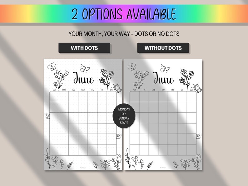May include: Two options for a June calendar are shown, one with dots and one without. The calendars are decorated with floral and butterfly illustrations. The text "2 OPTIONS AVAILABLE" is at the top.