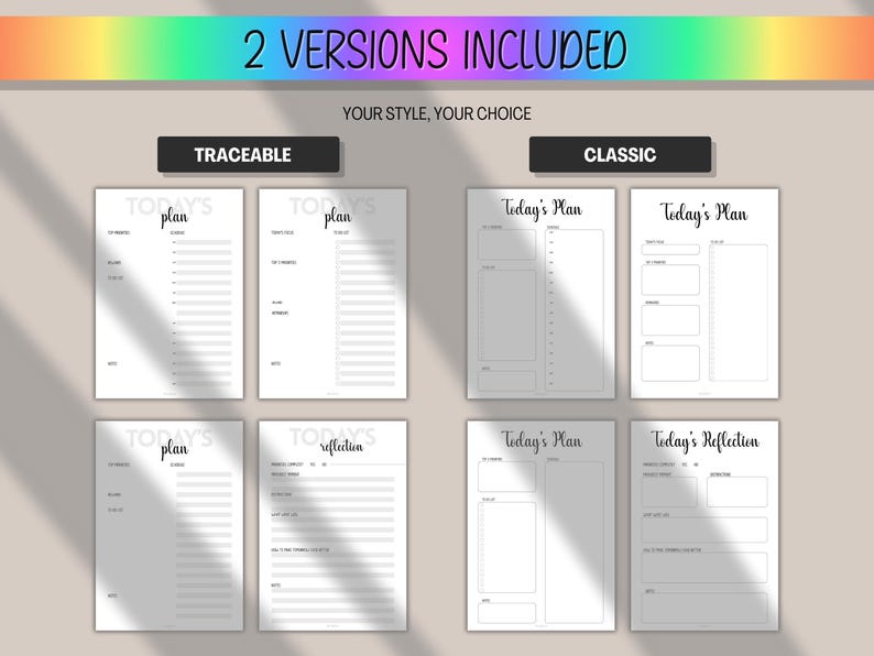 Pode incluir: Imagem de p&aacute;ginas de planejador di&aacute;rio em duas vers&otilde;es. O texto "2 VERSIONS INCLUDED" e "YOUR STYLE, YOUR CHOICE" est&atilde;o no topo. As p&aacute;ginas do planejador s&atilde;o rotuladas como "TRACEABLE" e "CLASSIC", com as palavras "Today's Plan" e "Today's Reflection".