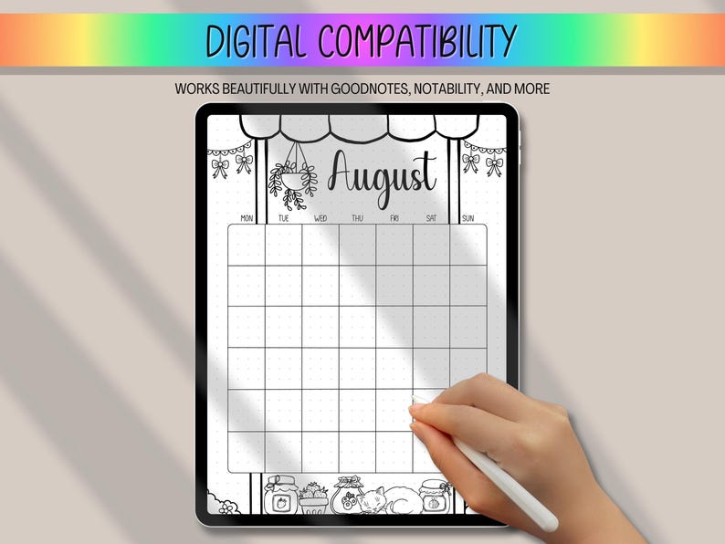 May include: Digital planner for August displayed on a tablet. The black and white calendar features a grid layout with the days of the week across the top. The text "DIGITAL COMPATIBILITY" and "WORKS BEAUTIFULLY WITH GOODNOTES, NOTABILITY, AND MORE" are at the top.