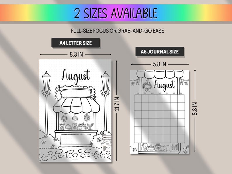May include: Black and white illustration of two sizes of August calendars. The A4 Letter Size is 8.3 inches wide and 11.7 inches tall. The A5 Journal Size is 5.8 inches wide and 8.3 inches tall. Both feature a market stall design.