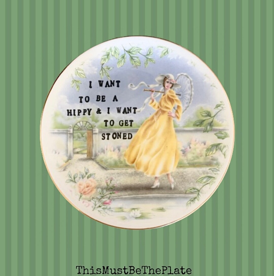 I Want to Be a Hippy by Technohead Upcycled, Vintage Decorative Display Plate Etsy