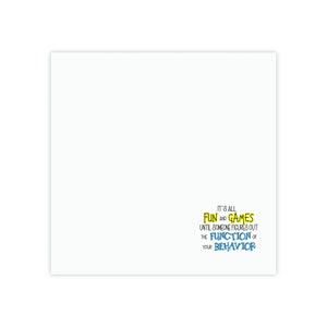 Function of your Behavior- post-it notes
