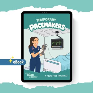 以下が含まれることがあります： Hearts & Scrubsによる電子書籍「Temporary Pacemakers: A Visual Guide for Nurses」。表紙には、濃紺のスクラブを着た看護師がペースメーカーを持ち、病院のベッドと心電図モニターの横に立っているイラストが描かれています。
