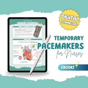 May include: A digital download graphic with the title "Temporary Pacemakers for Nurses" and the word "EBOOK!" on a teal background. The image includes a tablet displaying medical information and a stylus.