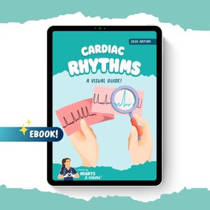 May include: A digital tablet displays the cover of an ebook titled "Cardiac Rhythms: A Visual Guide!" The cover features illustrations of heart rhythm strips and a magnifying glass. The ebook is labeled as the 2026 edition and is created by Hearts & Scrubs.