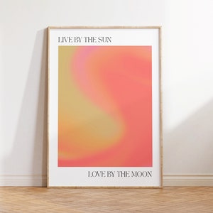 Live by the sun - Aura Poster, Spiritual Wall Art, Gradient Print, Angel Numbers, Affirmation Wall Art, Aura Print, Printable Wall Art