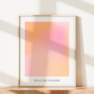 Trust The Universe Print, Aura Poster, Spiritual Wall Art, Gradient Print, Angel Numbers, Affirmation Wall Art, Aura Print, DIGITAL DOWNLOAD