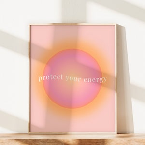 Protect Your Energy Print, Aura Poster, Gradient Wall Art, Spiritual Print, Home Decor, Positive Affirmation, Aura energy, DIGITAL DOWNLOAD