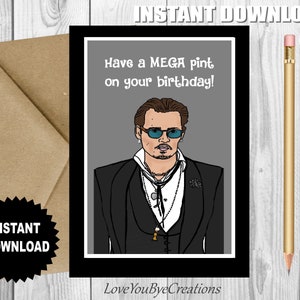 Mega Pint Birthday, Johnny Depp, Mega Pint Card, Trendy Birthday Card, Funny Card, Johnny Depp, Card for Him, Card for Her, 18th, 21st, 30th, 40th