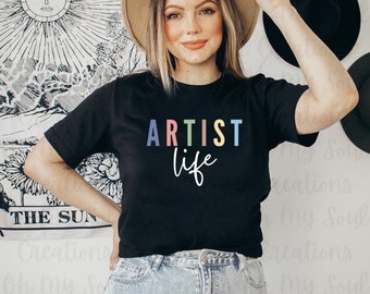 Art Shirt | Artist Life | Artist Gift | Painter Gift | Occupation Tee | Art Teacher Shirt | Art Tshirt | Art Teacher Gift | Artist T-Shirt