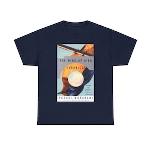 The Wind-Up Bird Chronicle Unisex Cotton Tee Shirt Haruki Murakami