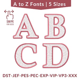 May include: Pink embroidered letters A, B, C, and D with a white squiggly pattern inside. The text "A to Z Fonts | 5 Sizes" is at the top. The text "SWIPE FOR SIZES" is on the left. The bottom text reads "DST-JEF-PES-PEC-EXP-VIP-VP3-XXX".