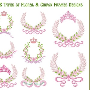 May include: Eight different embroidery designs of floral and crown frames. Each design features a pink crown, pink flowers, and green leaves. The designs are in a variety of styles, including wreaths, circles, and squares.