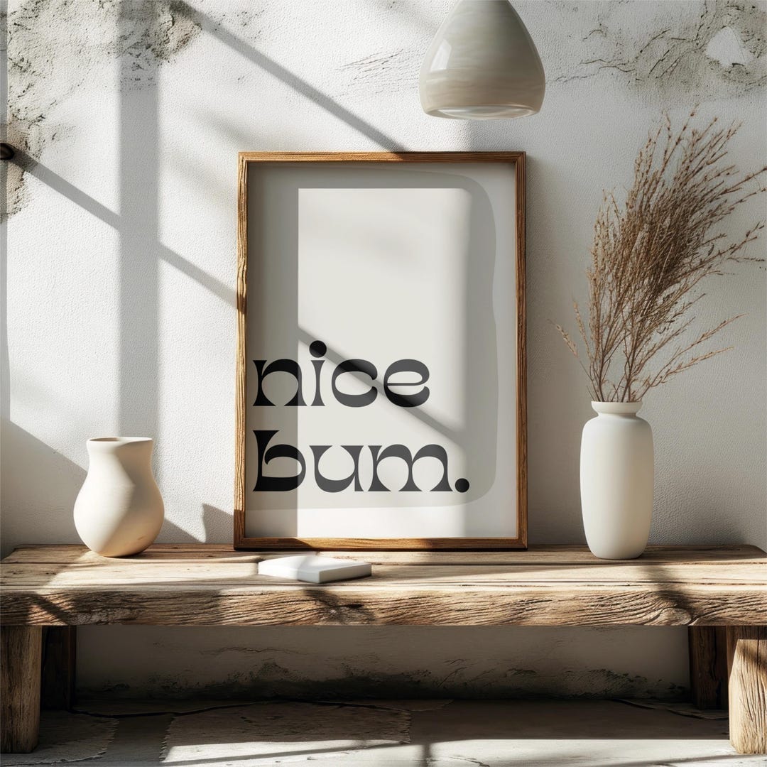 Nice Bum Wall Art Nice Bum Positive Print Funny Neutral Abstract Home ...