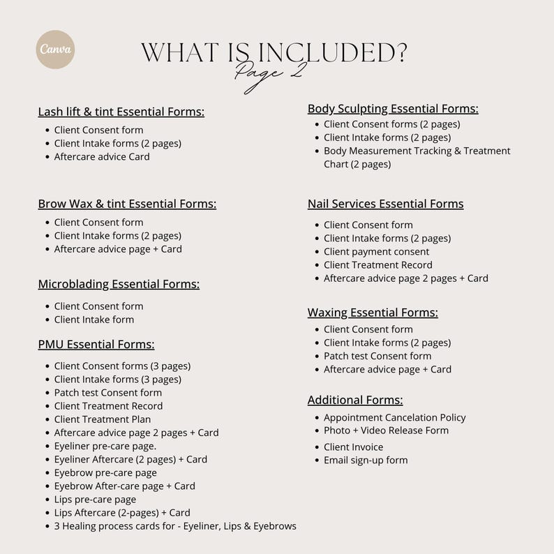 May include: A beige document titled "WHAT IS INCLUDED?" lists forms for various beauty services, including lash lifts, brow waxing, microblading, and nail services. The document also includes forms for body sculpting and waxing.