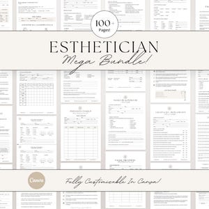 May include: A selection of printable esthetician forms, including consultation, treatment, and client record sheets. The image features the text "ESTHETICIAN Mega Bundle!" and "100+ Pages!" The forms are designed to be fully customisable in Canva.