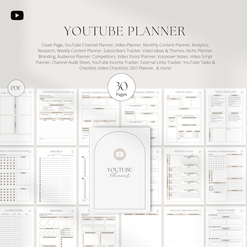 May include: A white and beige printable YouTube planner with 30 pages. The planner includes sections for channel planning, video ideas, monthly content, research, branding, competitors, video checklists, and more.