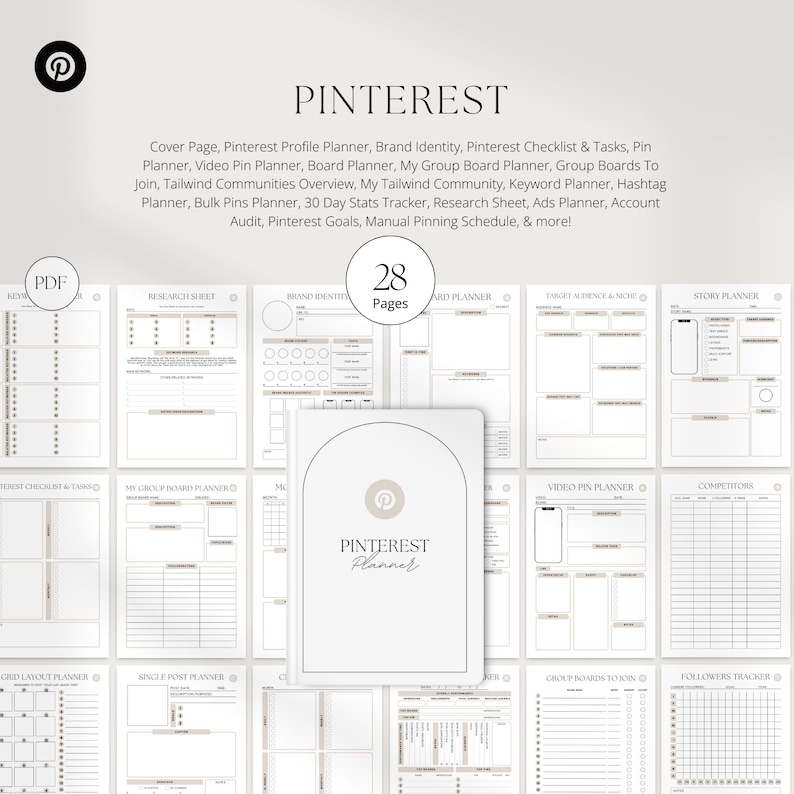 May include: A printable Pinterest planner with 28 pages, featuring a beige and white colour scheme. The planner includes sections for research, brand identity, target audience, story planner, video pin planner, competitors, group boards to join, and followers tracker.