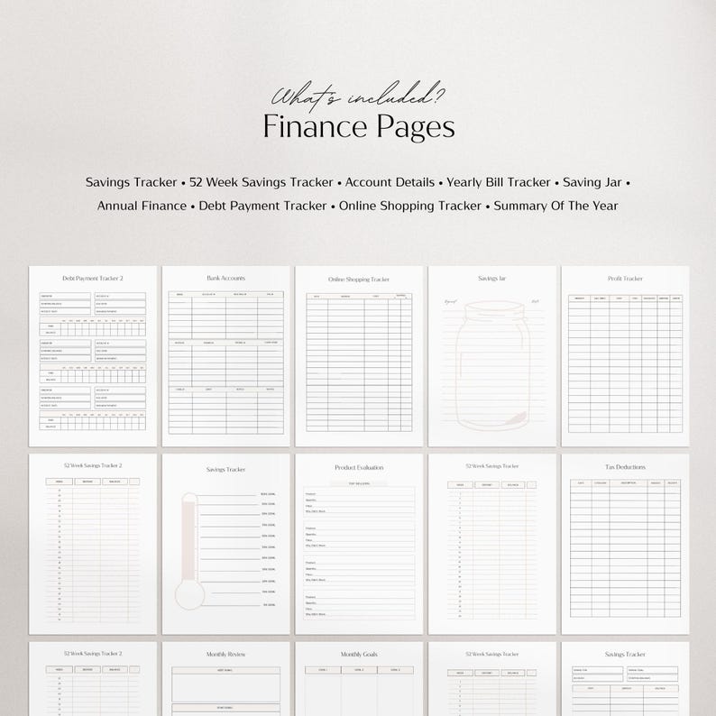 May include: A printable set of finance pages for budgeting and tracking expenses. The pages include a savings tracker, 52-week savings tracker, account details, yearly bill tracker, saving jar, annual finance, debt payment tracker, online shopping tracker, and summary of the year.