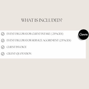 May include: A checklist of items included in an event decorator package. The items include a client intake form, a service agreement, an invoice, and a quotation. The checklist is created using Canva.