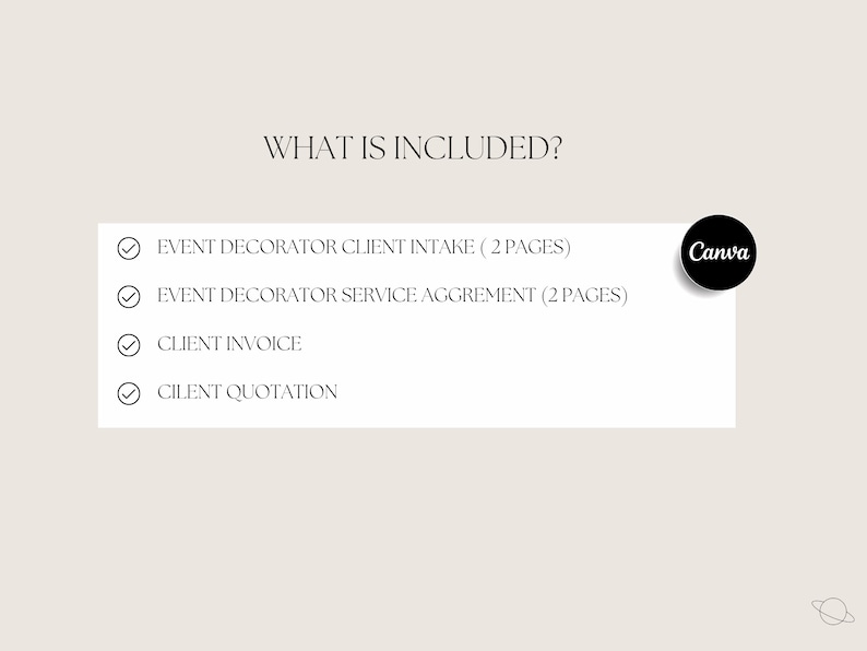 May include: A checklist of items included in an event decorator package. The items include a client intake form, a service agreement, an invoice, and a quotation. The checklist is created using Canva.