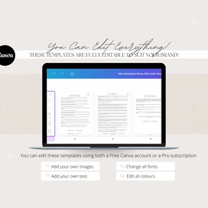 Op de afbeelding: Een laptopscherm waarop een Canva-document wordt weergegeven met de tekst "You Can Edit Everything! These templates are fully editable to suit your brand!" en een voorbeeld van een document met de titel "hair extensions forms (US Letter Doc". De tekst onder het laptopscherm luidt "You can edit these templates using both a Free Canva account or a Pro subscription. Add your own images. Add your own text. Change all fonts. Edit all colours."