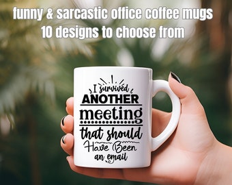 Coffee Mug FUNNY SARCASTIC Office or Workplace | Co-Worker | Boss | Friend | 12 oz ceramic mug