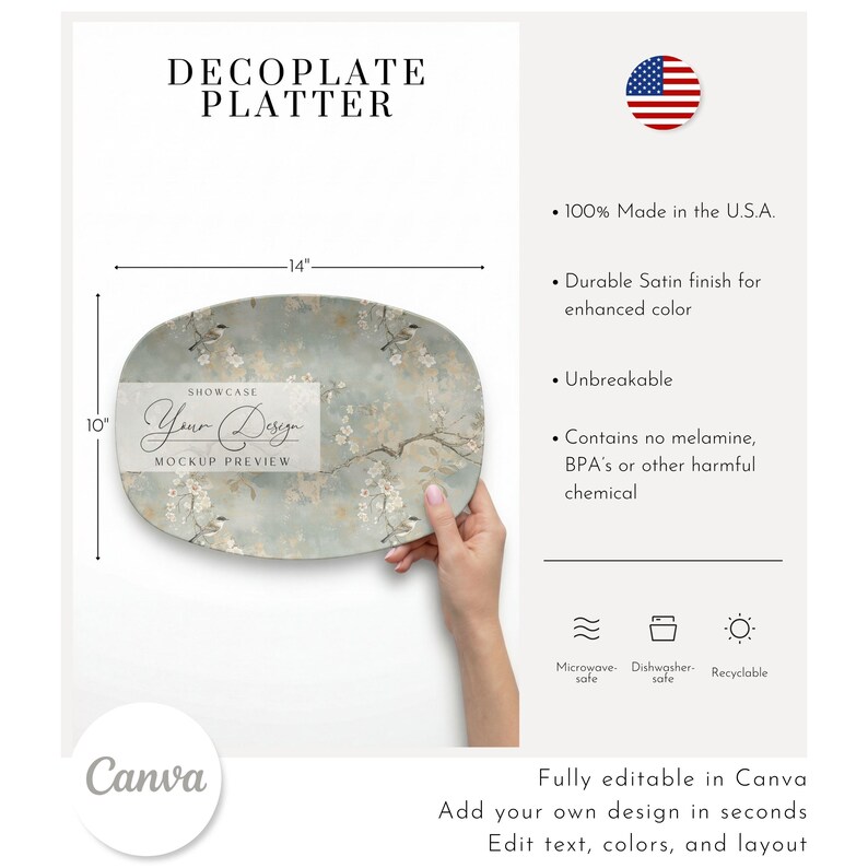 May include: An oval Decoplate Platter, 14 inches long and 10 inches wide, with a floral design in muted tones. The platter has a satin finish and is microwave and dishwasher safe. The text "Your Design" is visible.
