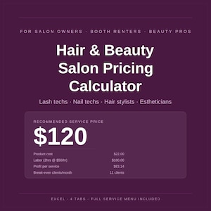 May include: A dark purple graphic with white text promoting a Hair & Beauty Salon Pricing Calculator. The calculator is for salon owners, booth renters, and beauty pros. It includes a recommended service price of £95 and details on product cost, labour, and profit.