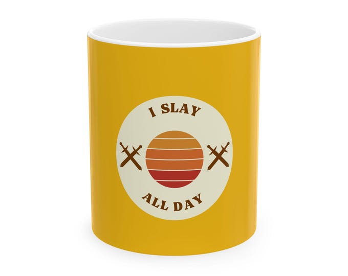 Slay All Day Ceramic Mug 11oz