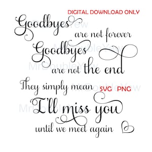 Afscheid is niet voor altijd Digitaal vinyl Snijden gesneden Bestand SVG PNG Memorial Loss