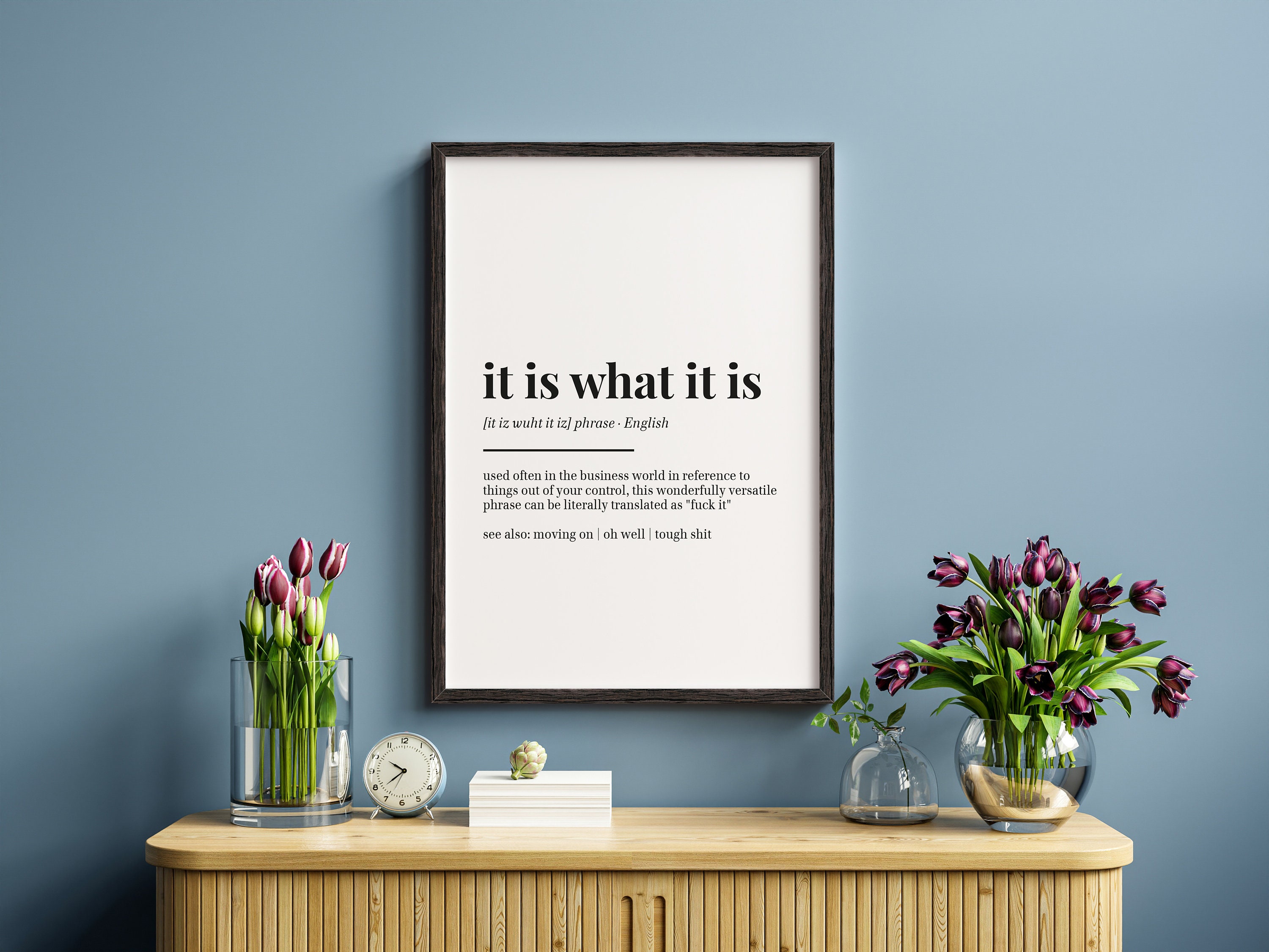 Discover It Is What It Is - Wall Decor - Funny Home Print - Office Art - Definition Poster