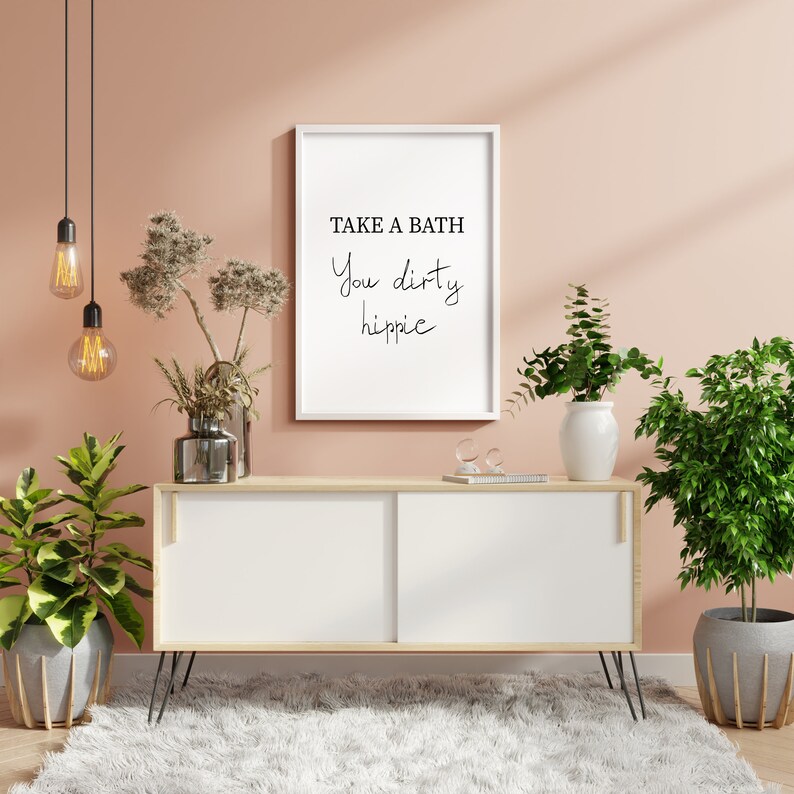 Take A Bath You Dirty Hippie Art Print Wall Decor A6 Etsy