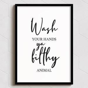Lávate las manos, animal asqueroso - Lámina artística - Decoración de pared - Tamaños A6, A5, A4, A3 - Póster divertido
