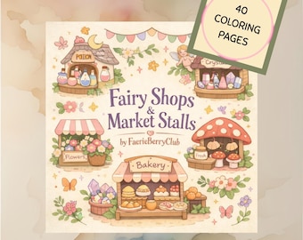 Fairy Shops Market Stalls Coloring Pages | Fantasy Kids Adults PDF (40 Pages)