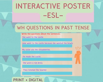 Educational Posters, Home school Printables, Wh Questions Worksheet, DIGITAL DOWNLOAD, Interactive Classroom Decor, Past Tense, ESL Grammar