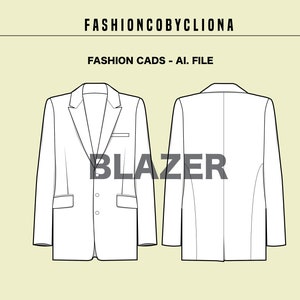 Könnte beinhalten: Strichzeichnung eines Blazers, Vorder- und Rückansicht. Das Wort BLAZER in großen Buchstaben. Der Text "FASHIONBYCLIONA" und "FASHION CADS - AI. FILE" stehen oben. Der Blazer hat ein fallendes Revers und Taschen.