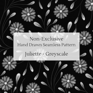 Può includere: Motivo floreale senza cuciture in scala di grigi su sfondo nero. Il design include il testo "Non-Exclusive Hand Drawn Seamless Pattern Juliette - Greyscale". Gli elementi floreali sono in tonalità di grigio e bianco.