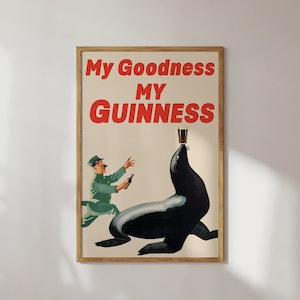 My Goodness, My Guinness! Vintage Guinness Poster Reproduction