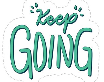 Keep Going motivierender Vinyl-Aufkleber - Inspirierender Spruch für Laptop, Telefon und Wasserflasche