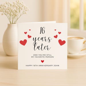 16 Years Later And You&#39;re Still My Favorite Person, 16th Anniversary Card For Him, Romantic Milestone Card, Love You Forever, Husband, Wife