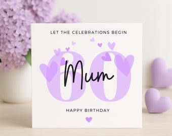 Carte des 60 ans de maman, que les célébrations commencent, carte personnalisée coeur lilas pour maman, cadeau spécial 60e anniversaire de sa fille