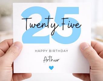 25th Birthday Card, For Him, Twenty-Five Birthday Card, Brother, Nephew, Grandson, Friend