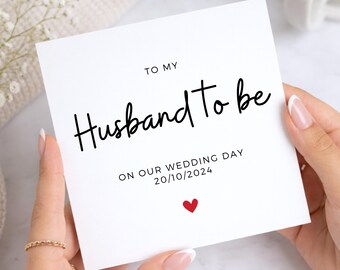 To My Husband To Be Card, Hochzeitskarte für Bräutigam, personalisierte Karte für Verlobte, romantische Hochzeitskarte für Zukünftige